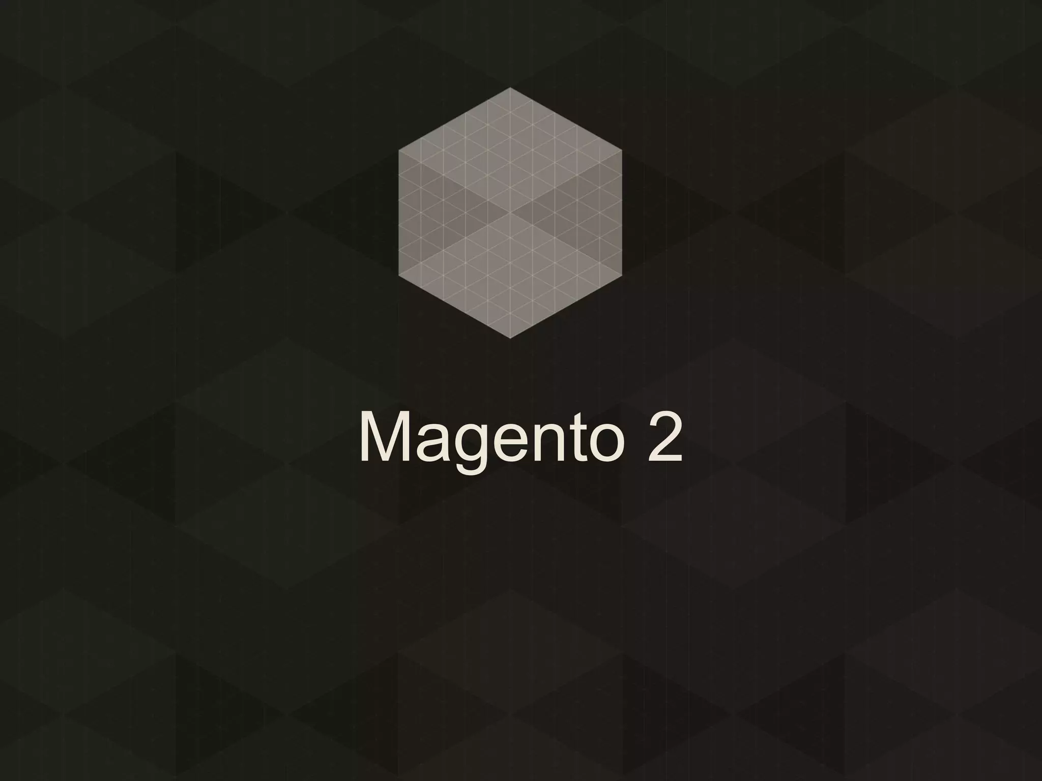 Magento 2

 