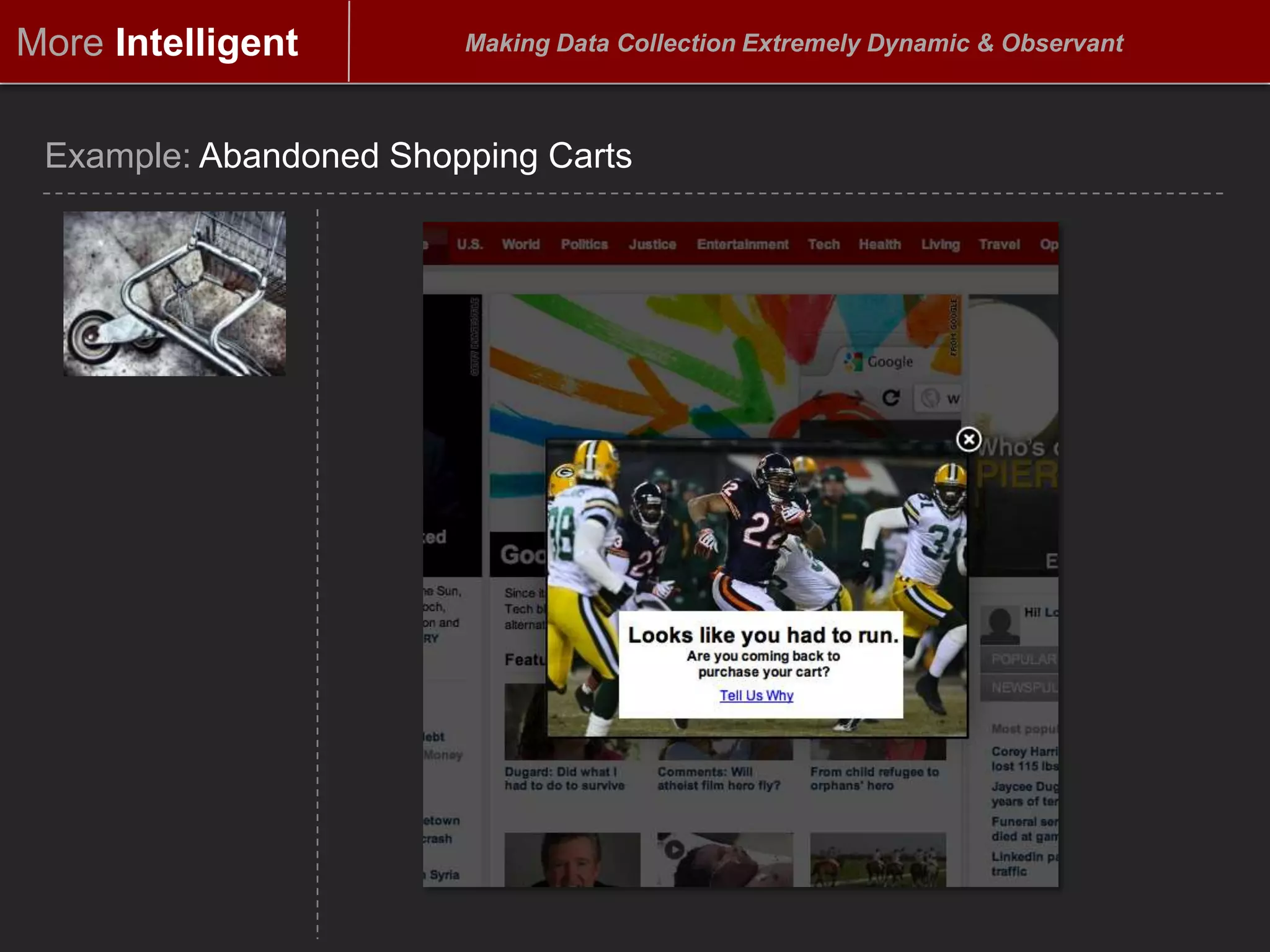 MoreIntelligentMaking Data Collection Extremely Dynamic & ObservantBetter Subject SelectionURL Parameters