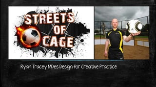 Ryan tracey streets of cage presentation entrepreneurship m des