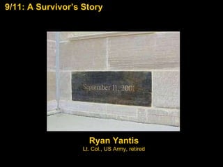 Ryan Yantis Lt. Col., US Army, retired 
