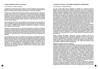 La restituzione dei dati alle scuole 
A cura dell’Area 2- Sistema informativo 
La restituzione dei dati alle scuole è iniziata con la prima rilevazione censuaria dell’a.s. 
2004-05 e prevedeva tavole a livello di classe e di scuola contenenti semplici statistiche 
descrittive (medie, deviazioni standard) confrontate con i riferimenti campionari. 
Nel tempo, la modalità di restituzione dei dati ha subito diversi cambiamenti. In particolare, 
a partire dall’a.s. 2007-08, con l’ingresso della Prova nazionale all’interno dell’esame 
di Stato conclusivo del primo ciclo d’istruzione, la restituzione è cambiata privilegiando 
elaborazioni a livello di singolo item. Da quel momento è iniziata una serie di ulteriori 
cambiamenti che ha portato negli anni successivi a una restituzione composta da tavole 
con dati che partivano dal livello scuola e scendevano a livello di classe, fino al singolo 
item, senza trascurare l’aspetto relativo alla parti o ambiti delle prove, oltre che dei 
processi cognitivi indagati. 
Gli ultimi due anni hanno visto anche la restituzione di una prima misura di valore aggiunto, 
ossia il punteggio di ciascuna classe/scuola è stato confrontato con 200 classi/scuole 
simili in termini di background socio-economico culturale ed è stato fornito il risultato di 
tale confronto: il risultato è positivo laddove la classe/scuola “fa meglio” di una scuola 
simile, negativo in caso contrario. 
Un’ulteriore innovazione è stata la correzione dal fenomeno cosiddetto di “cheating”; 
tramite una procedura statistica i punteggi di ogni studente sono stati corretti in base alla 
probabilità che la classe nella quale si trova lo studente ha di aver attuato comportamenti 
opportunistici in fase di rilevazione. Tale procedura è stata affinata nel tempo ed è in fase 
di miglioramento costante per scongiurare il fenomeno dei cosiddetti “falsi positivi”, ossia 
delle classi, in realtà assai poche, che risultano erroneamente avere risultati affetti dal 
cheating. 
Altra novità degli ultimi anni è la possibilità di accesso alla visualizzazione dei dati a 
persone differenti dal Dirigente scolastico, quali il Presidente del Consiglio di istituto, il 
Referente per la valutazione, i docenti di classi interessate dalle rilevazioni e docenti della 
scuola in generale. Ciascuno ha la possibilità di accedere con password personalizzate 
e non tutti visualizzano i dati completi, riservati al solo Dirigente e al Referente per la 
valutazione- Una visualizzazione dei risultati aggregati di tutte le classi della scuola è 
riservata, pur con alcune differenze, al Presidente del Consiglio di istituto e ai docenti 
della scuola che insegnano in classi non interessate dalle rilevazioni, mentre i docenti 
degli alunni che hanno partecipato alle rilevazioni vedono i dati della propria classe e 
quelli complessivi di scuola. 
Le Prove e le scuole: tra forme di adesione e di resistenza 
A cura dell’Area 2 - Sistema informativo 
Con l’art. 5 della legge 176/07 il legislatore ha stabilito che “a decorrere dall’anno 
scolastico 2007-08 il Ministro della pubblica istruzione fissa, con direttiva annuale, gli 
obiettivi della valutazione esterna condotta dal Servizio nazionale di valutazione in 
relazione al sistema scolastico e ai livelli di apprendimento degli studenti, per effettuare 
verifiche periodiche e sistematiche sulle conoscenze e abilità degli studenti, di norma, 
alla classe seconda e quinta della scuola primaria, alla prima e terza classe della scuola 
secondaria di primo grado e alla seconda e quinta classe del secondo ciclo, nonché 
altre rilevazioni necessarie per la valutazione del valore aggiunto realizzato dalle scuole”. 
Con la Direttiva n. 74 del 2008 il Ministro ha stabilito che a regime tutte le classi indicate 
nella legge fossero sottoposte a rilevazione annuale degli apprendimenti. Nella fase 
transitoria la rilevazione è progressivamente estesa dalle classi di scuola primaria (anno 
2008-09) alle classi prima e terza della scuola secondaria di primo grado (anno 2009- 
10) e infine alla scuola secondaria di secondo grado (anno 2010-11). Per la terza classe 
della secondaria di primo grado si tiene conto del risultato della Prova nazionale cui sono 
sottoposti gli studenti in occasione dell’esame di Stato al termine del primo ciclo. 
Tale evoluzione normativa ha comportato un grande cambiamento nella somministrazione 
delle Prove: è stata infatti introdotta l’obbligatorietà per le scuole di svolgere le Prove. 
In precedenza, infatti, l’INVALSI invitava tutte le scuole a partecipare, ma le singole 
istituzioni scolastiche erano libere di aderire alle rilevazioni. Nell’a.s. 2008-09 ha aderito il 
68% del totale delle scuole primarie statali e paritarie. A partire dalle rilevazioni condotte 
nell’a.s. 2009-10, la rilevazione è diventata censuaria ed ha coinvolto obbligatoriamente 
e progressivamente tutte le classi dei livelli scolastici previsti dalla legge. È stata, invece, 
conservata la scelta di selezionare un campione rappresentativo di classi in grado 
di restituire una rappresentazione corretta su base regionale e nazionale dei livelli di 
apprendimento. 
Questo passaggio dall’indagine campionaria volontaria all’indagine censuaria ha 
segnato un grande cambiamento nelle relazioni dell’INVALSI con le scuole: se prima 
le istituzioni scolastiche potevano scegliere di collaborare o meno ai fini della ricerca 
sui livelli di apprendimento, in seguito la somministrazione delle Prove è diventata un 
obbligo istituzionale, a prescindere dalle convinzioni del dirigente, del gruppo docente 
o del singolo insegnante rispetto all’importanza e alla validità delle rilevazioni degli 
apprendimenti sulla base di Prove standardizzate. 
Adesione crescente e forme di resistenza 
L’INVALSI in questi dieci anni ha molto investito nel migliorare la propria relazione e la 
propria comunicazione con le scuole e ciò ha comportato un sensibile miglioramento del 
clima attorno alle rilevazioni, insieme a una crescente consapevolezza sull’importanza e 
sull’utilità della valutazione anche ai fini della riflessione professionale attorno al lavoro 
quotidiano che le scuole svolgono con l’obiettivo di innescare processi di miglioramento. 
Oggi è possibile affermare che la sfida di dotare l’Italia di un sistema nazionale di 
valutazione degli apprendimenti - attraverso rilevazioni sistematiche e periodiche sulle 
conoscenze e abilità degli studenti – è stata vinta. Lo conferma il grande interesse 
che suscita la pubblicazione annuale del Rapporto Nazionale sulle rilevazioni da parte 
dell’INVALSI.e il crescente utilizzo che viene fatto da parte di dirigenti e docenti delle 
informazioni fornite dall’Istituto ai fini della riflessione e della progettazione didattica. 
Un’ulteriore e decisiva conferma arriva proprio in questi giorni, con l’avvio del Sistema 
Nazionale di Valutazione delle scuole, che introduce l’autovalutazione in tutte le istituzioni 
scolastiche, dopo approfondite e riuscite sperimentazioni condotte dall’INVALSI, a 
dimostrazione che il sistema educativo italiano sta imparando a riflettere criticamente 
sulle informazioni e sugli indicatori oggettivi ai fini del miglioramento. 
Tuttavia, il ritardo con cui il sistema di istruzione italiano ha introdotto la valutazione 
delle scuole e degli apprendimenti, unitamente a una scarsa cultura dell’accountability 
da parte delle istituzioni pubbliche in confronto ad altri paesi europei, hanno fatto sì che 
l’obbligatorietà delle Prove INVALSI sia arrivata cronologicamente prima del consenso 
12 13 
 