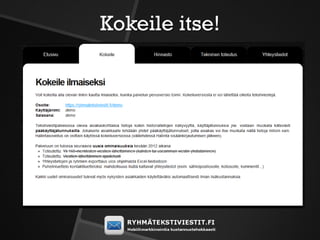 Kokeile itse!
 