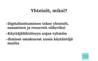 III Yritysten ja ryhmien
yhteiskehittäminen
 