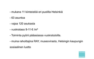 Arvioikaa edellä kuvattuja malleja
kolmesta näkökulmasta:
1.Minkä ihmisryhmien vaikuttamis- ja
toimeentulomahdollisuuksia malli edistää erityisesti?
2.Miten malli voi edistää resurssiviisautta?
3.Mikä on mallin vaikutus kansantalouteen?
I Paikallistalous II Vertaistuotanto
III Yritysten ja ryhmien
yhteiskehittäminen
IV Jakamistalous
 