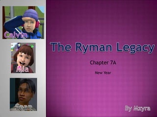 Calvin The Ryman Legacy Chapter 7A Mia New Year Sean By Mzyra 