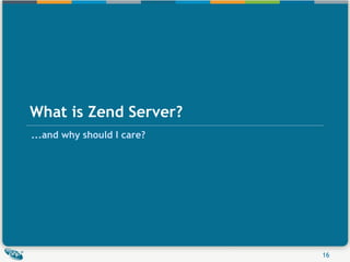What is Zend Server? ...and why should I care? 