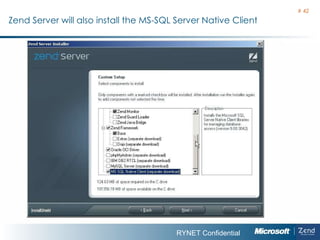 Zend Server will  also install the MS-SQL  Server  Native Client #  