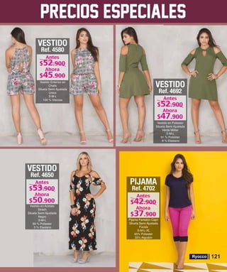 VESTIDO
Ref. 4580
S-M-L
VESTIDO
Ref. 4692
S-M-L
VESTIDO
Ref. 4650
S-M-L
PIJAMA
Ref. 4702
S-M-L-XL
121
 