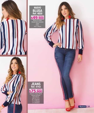 BLUSA
Ref. 4820
S-M-L
POR SOLO
NUEVO
JEANS
Ref. 4743
6-8-10-12-14
POR SOLO
31
 