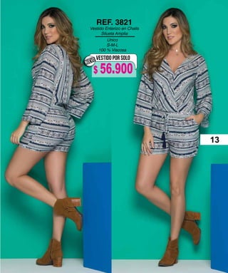 Unico
S-M-L
100 % Viscosa
REF. 3821
Vestido Enterizo en Chalis
Silueta Amplia
VESTIDO POR SOLO
NUEVO
13
$ 56.900
 