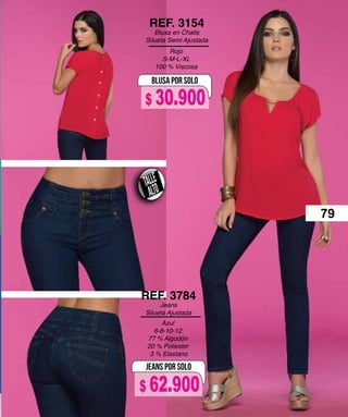Rojo
S-M-L-XL
100 % Viscosa
REF. 3154
Blusa en Chalis
Silueta Semi Ajustada
BLUSA POR SOLO
Azul
6-8-10-12
77 % Algodón
20 % Poliester
3 % Elastano
REF. 3784
Jeans
Silueta Ajustada
JEANS POR SOLO
talle
Alto
79
$ 62.900
$ 30.900
 