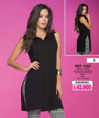 Negro
S-M-L
100 % Viscosa
REF. 3763
Blusa en Chalis
Silueta Semi Ajustada
BLUSA POR SOLO
9
$ 42.900
 