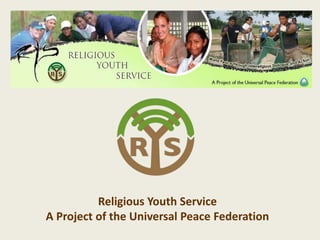 Religious Youth Service
A Project of the Universal Peace Federation

 