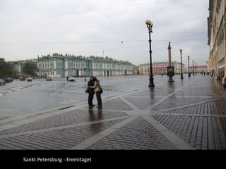 Sankt Petersburg - Eremitaget
 