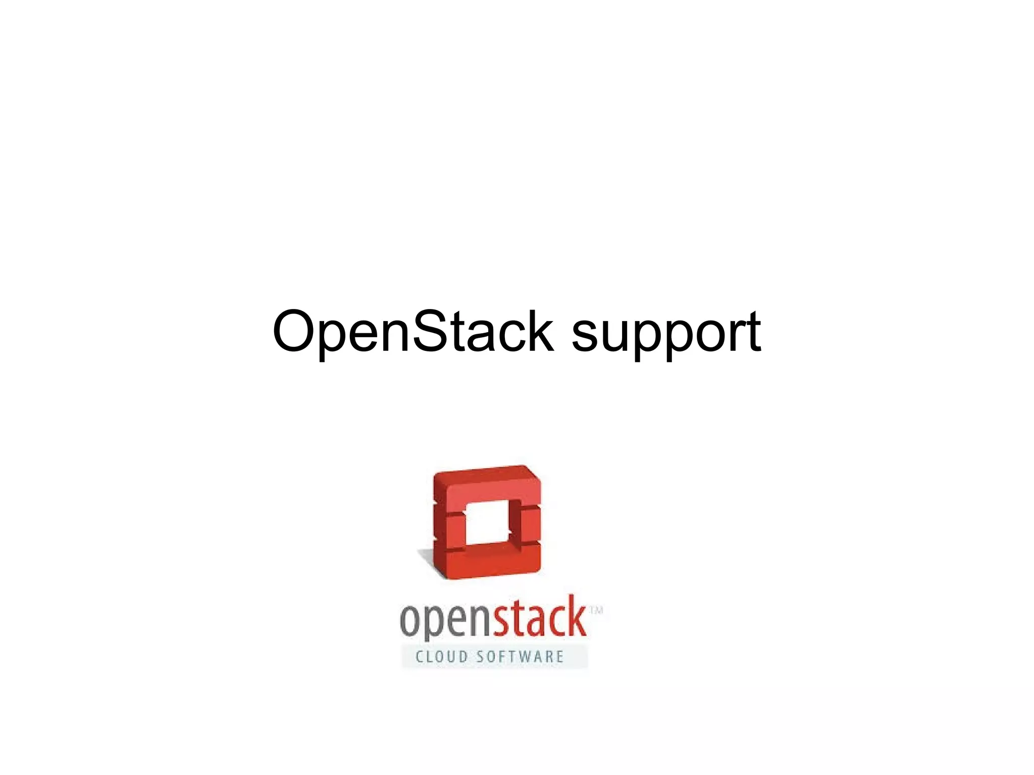 OpenStack support
 