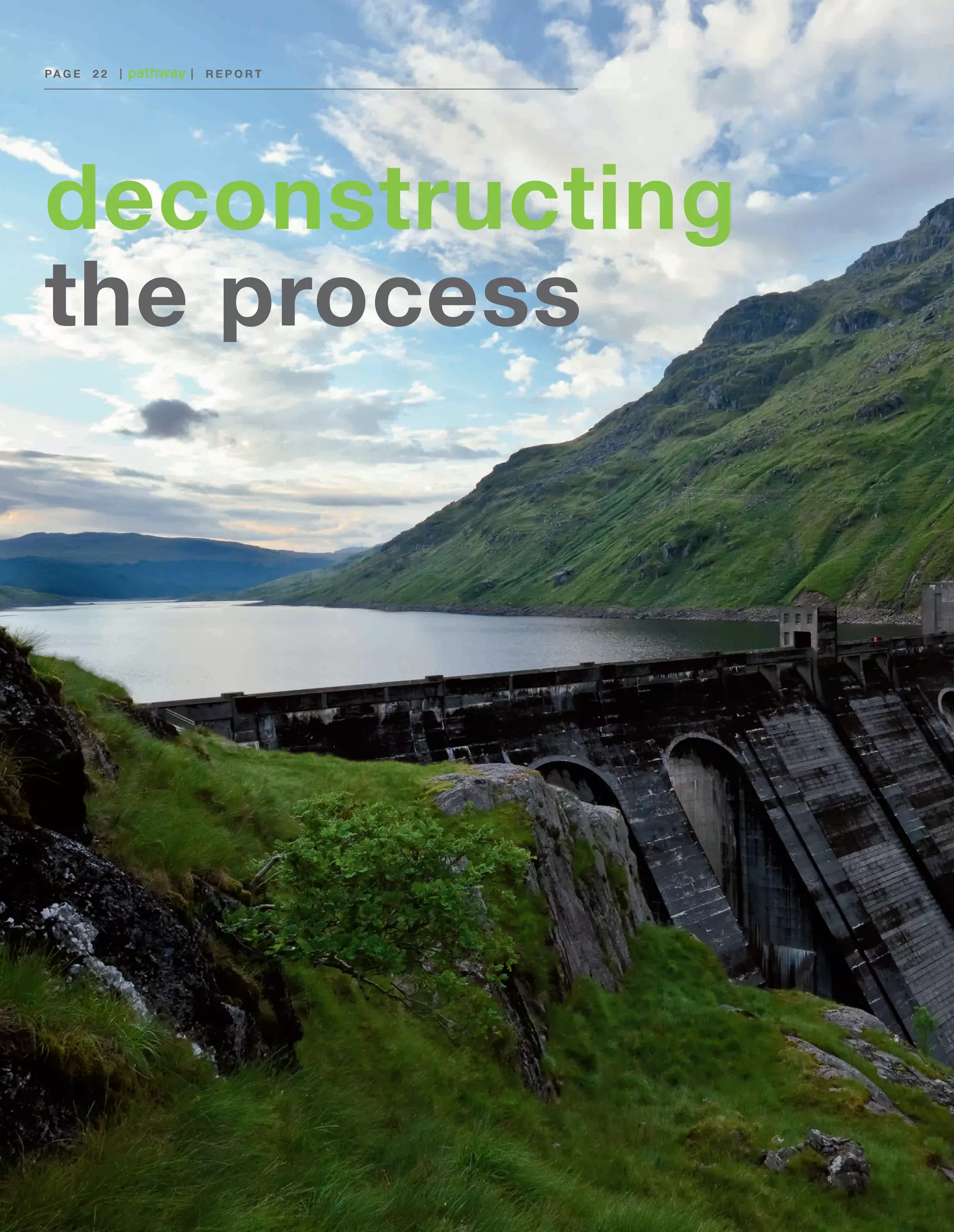 PA G E 	 2 2

|

|

REPORT

deconstructing
the process

 