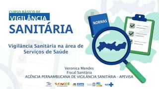 Ações da Vigilância Sanitária_CBVISA_Serviços de saúde.pptx