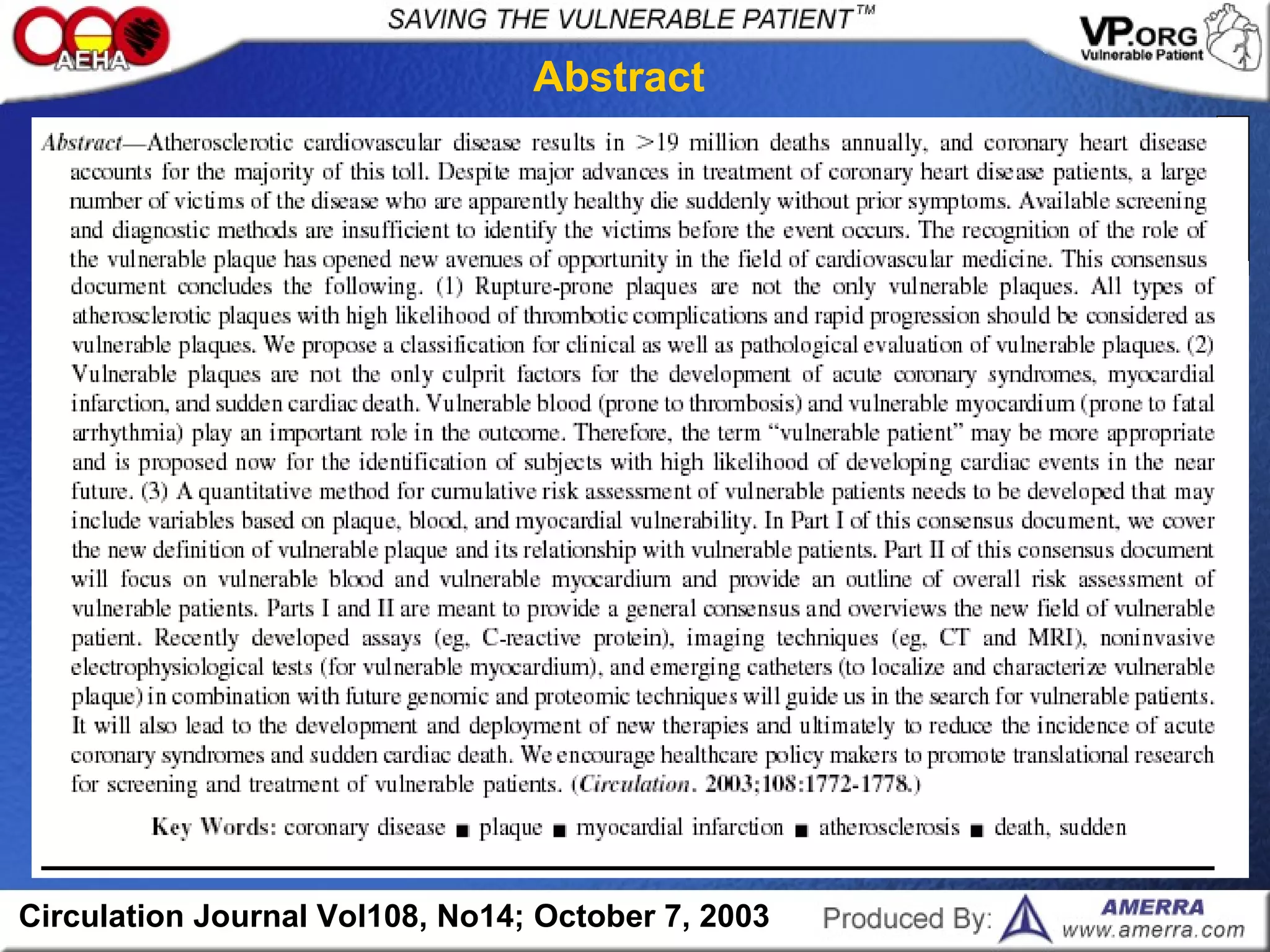 Abstract
Circulation Journal Vol108, No14; October 7, 2003
 