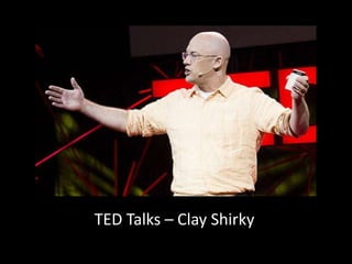 TED Talks – Clay Shirky
 