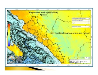 Köppen-García
  Cálido-húmedo

  Cálido-seco
                   http://atlasclimatico.unam.mx/atlas/
  Templado

  Frío
 