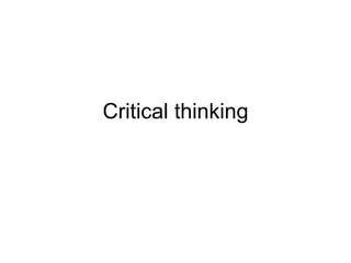Critical thinking 
