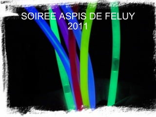 SOIREE ASPIS DE FELUY 2011 