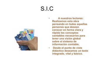 S.I.C ,[object Object],[object Object]