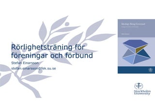 Rörlighetsträning för föreningar och förbund av Stefan Einarsson