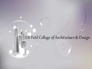 S.B Patil College of Architecture & Design
 