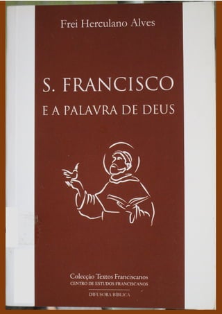 S. Francisco e a Palavra de Deus