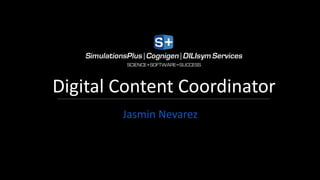 Digital Content Coordinator
Jasmin Nevarez
 