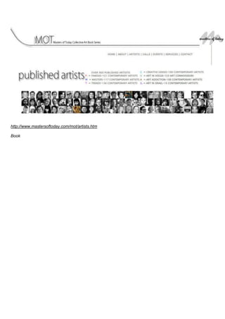 http://www.mastersoftoday.com/mot/artists.htm
Book
 