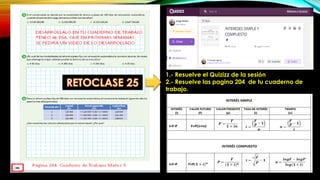 1.- Resuelve el Quizizz de la sesión
2.- Resuelve las pagina 204 de tu cuaderno de
trabajo.
 