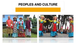 PEOPLES AND CULTURE
 
