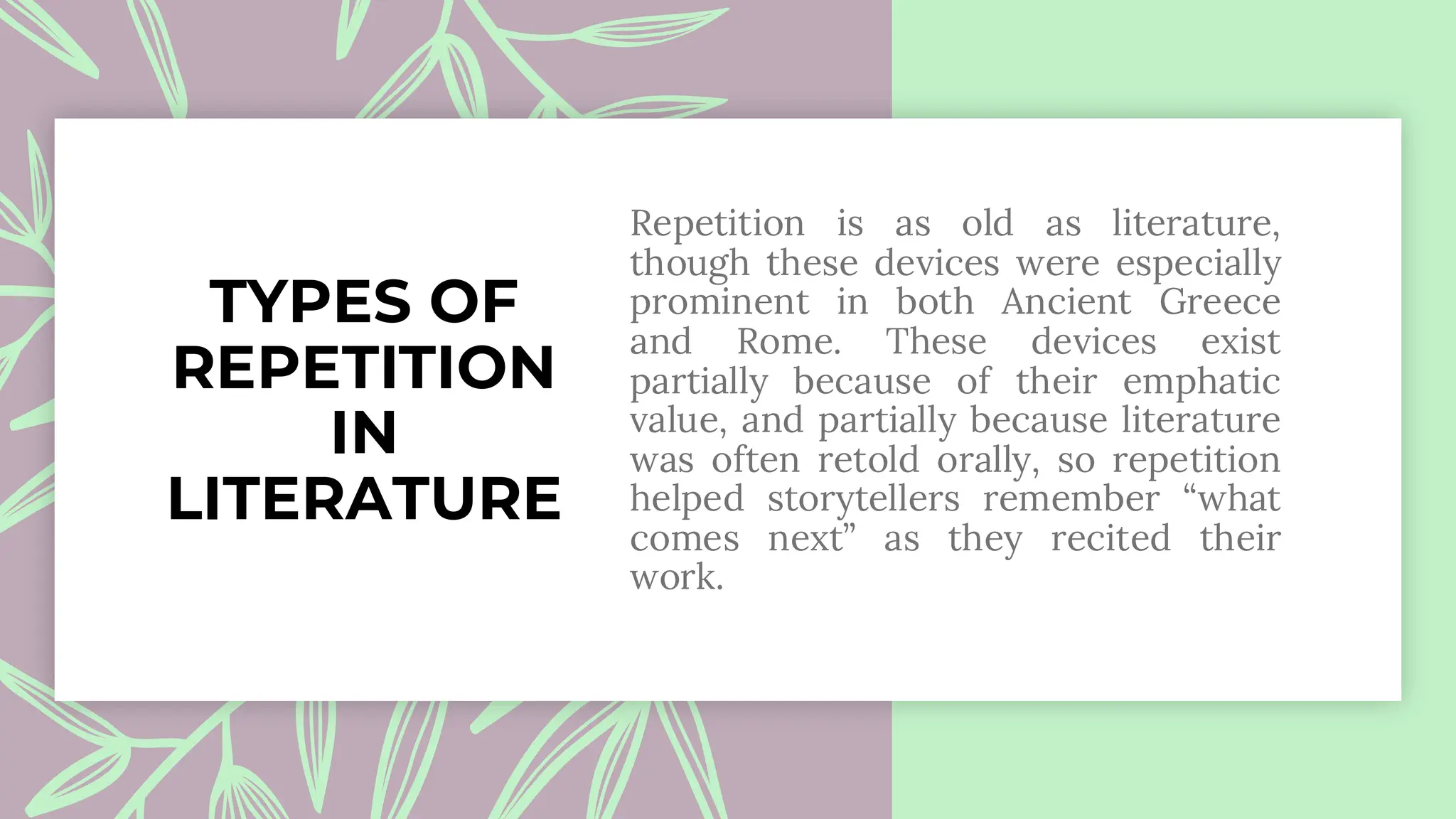 TYPES OF
REPETITION
IN
LITERATURE
 