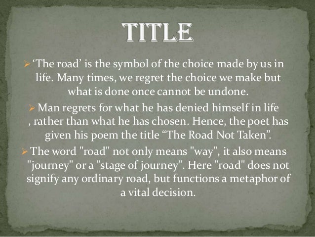 Robert frost poem the road not taken analysis - siampoliz