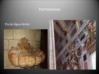 Pormenores Pia de Água-Benta 