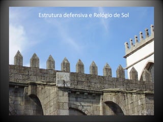 Estrutura defensiva e Relógio de Sol 