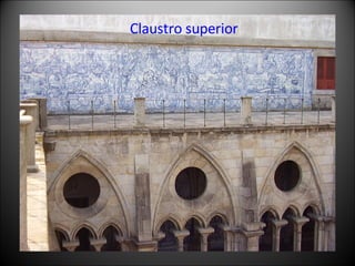 Claustro superior 