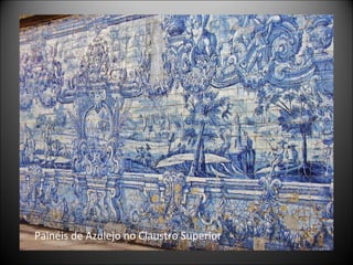 Painéis de Azulejo no Claustro Superior 