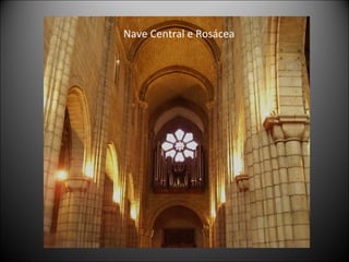 Nave Central e Rosácea 