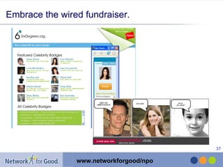 Embrace the wired fundraiser. 