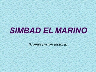 SIMBAD EL MARINO (Comprensión lectora) 