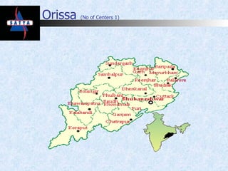 Orissa  (No of Centers 1) 