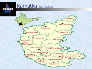 Karnatka  (No of Centers 6) 