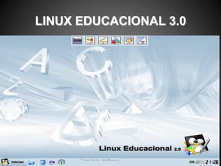 PROF JOTA
LINUX EDUCACIONAL 3.0
 