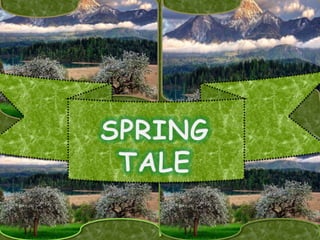 SPRING  TALE 