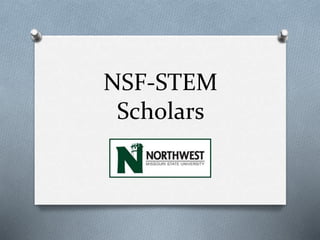 NSF-STEM
Scholars
 