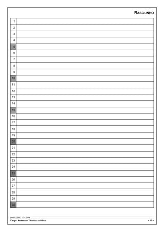 RASCUNHO
  1

  2

  3

  4

  5

  6

  7

  8

  9

 10

 11

 12

 13

 14

 15

 16

 17

 18

 19

 20

 21

 22

 23

 24

 25

 26

 27

 28

 29

 30



UnB/CESPE – TCE/RN
Cargo: Assessor Técnico Jurídico        – 10 –
 
