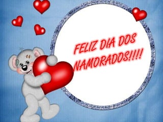 FELIZ DIA DOS NAMORADOS!!!!